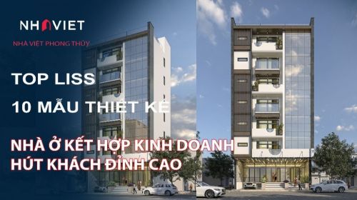 CỰC HOT list 10 mẫu thiết kế nhà ở kết hợp kinh doanh 2022